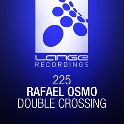 Rafael Osmo - Double Crossing