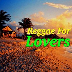Various Artists - Reggae For Lovers