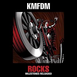 KMFDM - Rocks - Milestones Reloaded