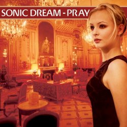Sonic Dream - Pray