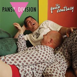 Pansy Division - Quite Contrary [Explicit]