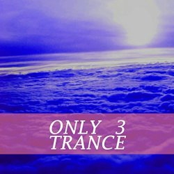 Various Artists - Only Trance, Vol. 3