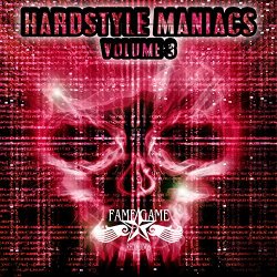 Hardstyle Maniacs, Vol. 3 [Explicit]