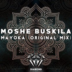 Moshe Buskila - Mayoka (Original Mix)