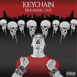 Keychain - Breaking Out [Explicit]