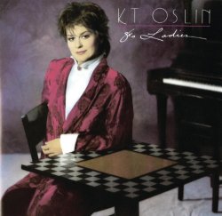 K.T. Oslin - 80's Ladies