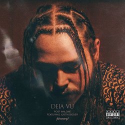 Post Malone - Deja Vu [feat. Justin Bieber] [Explicit]