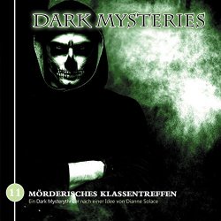 Dark Mysteries - Folge 11: Mörderisches Klassentreffen, Teil 2