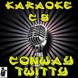 Crazy in Love (Karaoke Version) (Originally Performed By Conway Twitty)
