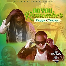 Zagga and Teejay - Do You Remember