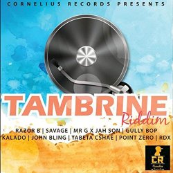 Various Artists - Tambrine Riddim [Explicit]