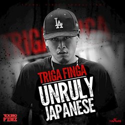 Triga Finga - Unruly Japanese