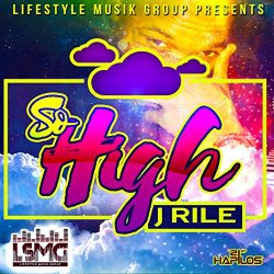 J-Rile - So High