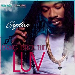 Gyptian - Bring Back the LUV