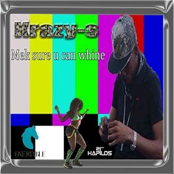 Krazy-S - Mek Sure U Can Whine