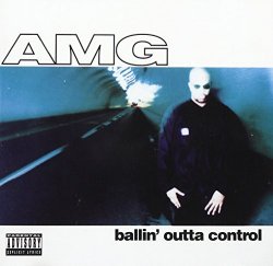 Amg - Ballin'outta Control