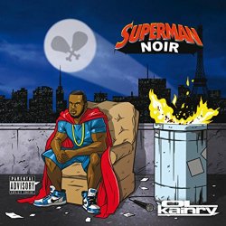 Ol Kainry - Superman noir [Explicit]