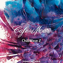 Cafe Del Mar - Café del Mar ChillWave 2