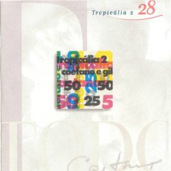 Caetano Veloso e Gilberto Gil - Caetano E Gil - Tropicalia 2