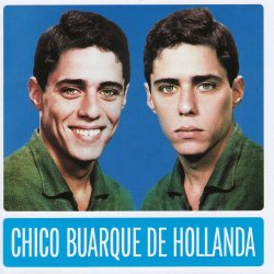 Chico Buarque - Chico Buarque de Hollanda