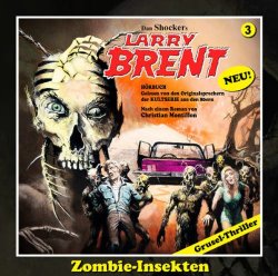 Larry Brent - Die Zombie-Insekten (3xcd)