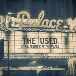Used, The - Live and Acoustic at the Palace
