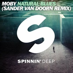 Moby - Natural Blues (Sander van Doorn Remix)