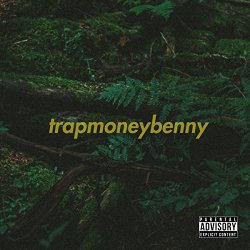 TrapMoneyBenny - TrapMoneyBenny [Explicit]