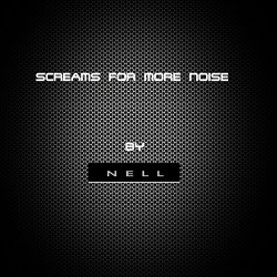 Nell Silva - Screams for More Noise