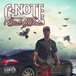 C-Note - Birds Vs. Words [Explicit]