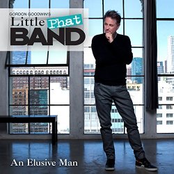 Gordon Goodwins Little Phat Band - An Elusive Man