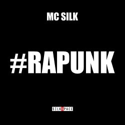 MC Silk  feat. Onegunn - Rapunk feat. OneGunn [Explicit]
