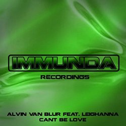 Alvin Van Blur Feat Leighanna - Can't Be Love (Original Mix)