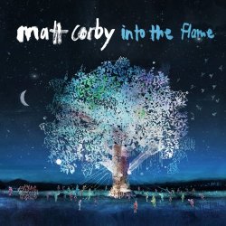 Matt Corby - Into The Flame (EP) [Explicit]