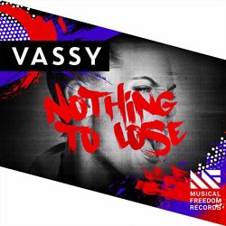 VASSY - Nothing To Lose