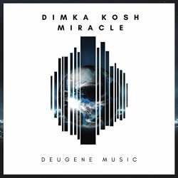 Dimka Kosh - Miracle