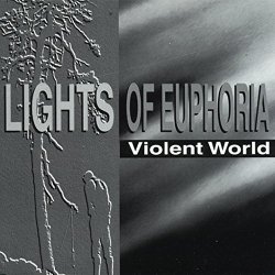 Lights Of Euphoria - Violent World