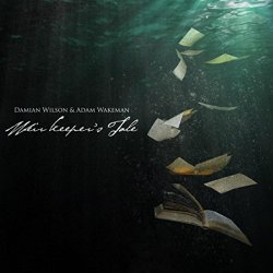 Damian Wilson And Adam Wakeman - Weir Keeper's Tale