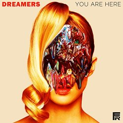 Dreamers - You Are Here [Explicit]