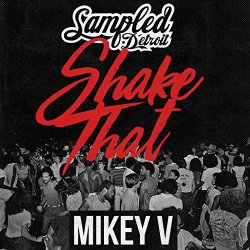 Mikey V - Shake That