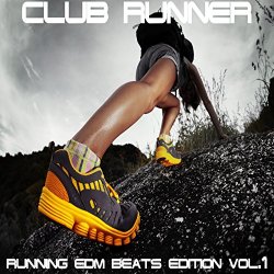 Club Runner Vol.1 (Running EDM Beats Edition)