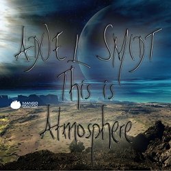 Adoel Smidt - This Is Atmosphere