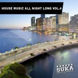 Various Artists - House Music All Night Long, Vol. 4