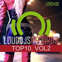 Louddjs Records Top 10, Vol. 2