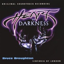 Bruce Broughton - Heart of Darkness (Broughton) By Bruce Broughton (2003-09-05)