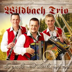 Wildbach Trio - So gross und stoark wie nie