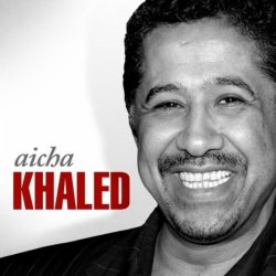 Khaled - Khaled - Aicha