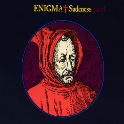 Enigma - Sadeness - Part I