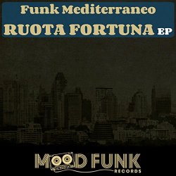 Funk Mediterraneo - Ruota Fortuna EP