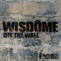 Wisdôme - Off the Wall (2012 Rework)